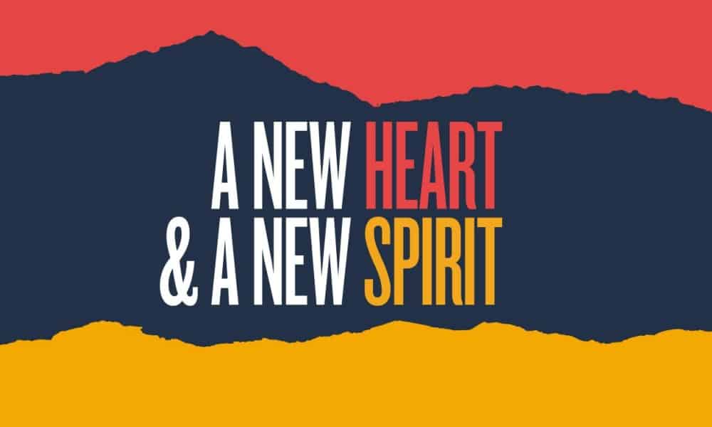 New Heart and New Spirit